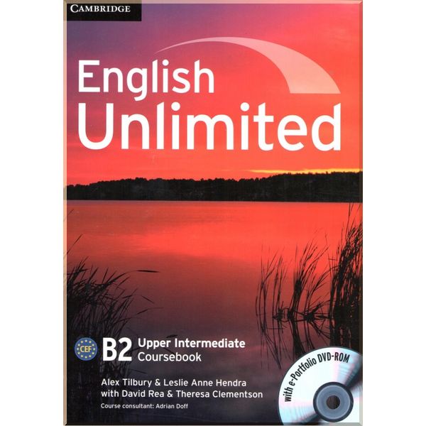 

English Unlimited Upper-Intermediate Coursebook with e-Portfolio DVD-ROM. David Rea, Alex Tilbury. ISBN:9780521739917