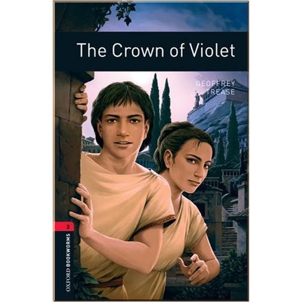 

The Crown of Violet. Geoffrey Trease. ISBN:9780194791144
