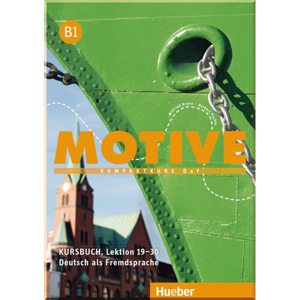 

Motive B1 Kursbuch (Lektion 19-30). Dr. Wilfried Krenn, Dr. Herbert Puchta. ISBN:9783190018826