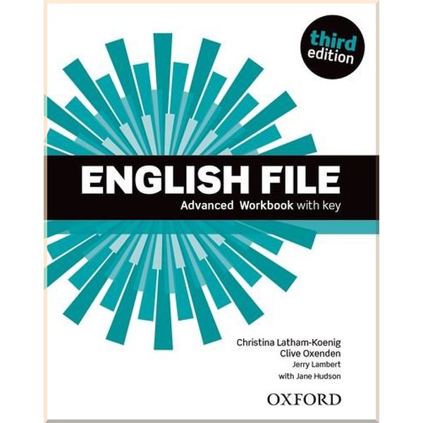 

English File Third Edition Advanced Workbook with key. Christina Latham-Koenig, Clive Oxenden. ISBN:9780194502177