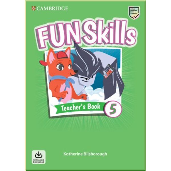 

Fun Skills 5 Teacher's Book with Audio Download. Katherine Bilsborough. ISBN:9781108563512