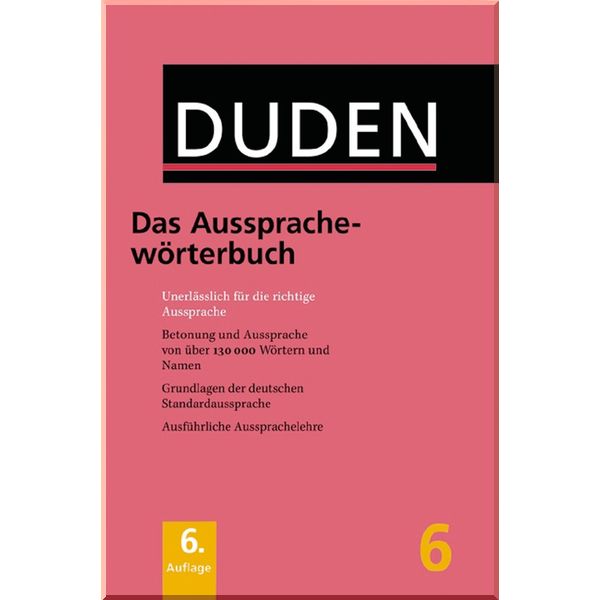 

Duden 6: Das Ausspracheworterbuch 6. Auflage. Duden. ISBN:9783191817350