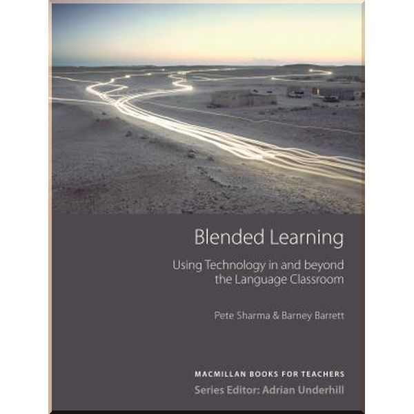 

Blended Learning: Using Technology in and beyond the Language Classroom. Barney Barrett, Adrian Underhill. ISBN:9780230020832