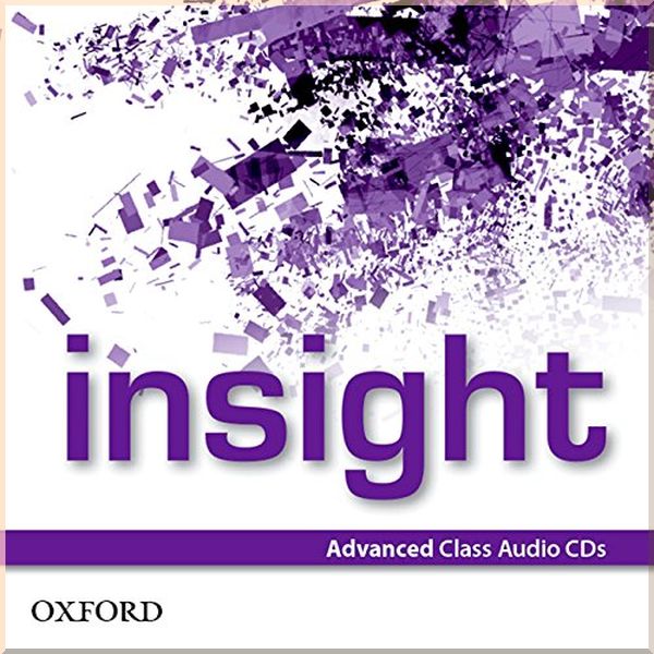 

Insight Advanced Class Audio CDs. Oxford University Press. ISBN:9780194011006