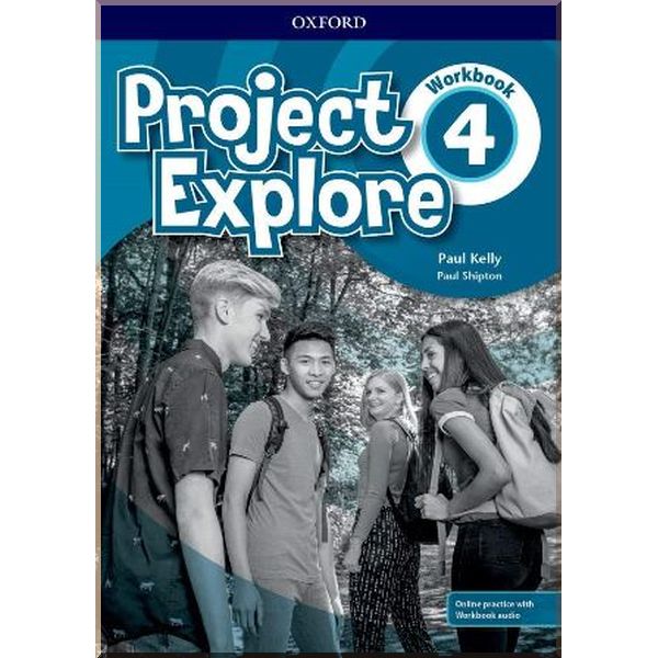

Project Explore 4 Workbook with Online Practice. Paul Shipton, Paul Kelly. ISBN:9780194256353