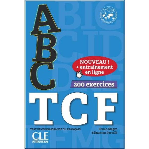 

ABC TCF. Sebastien Portelli, Bruno Megre. ISBN:9782090382587