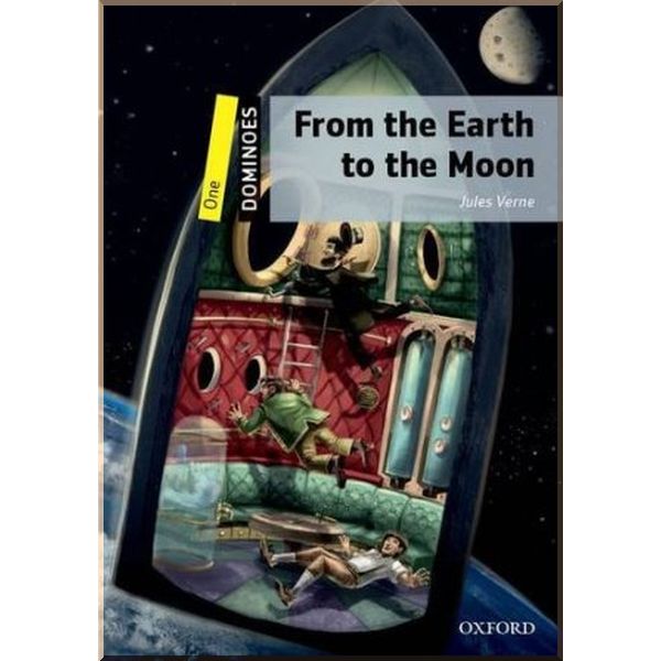 

From the Earth to the Moon. Jules Verne. ISBN:9780194245579