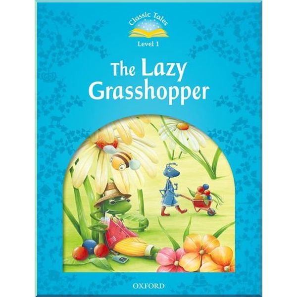 

The Lazy Grasshopper. Rachel Bladon. ISBN:9780194239813