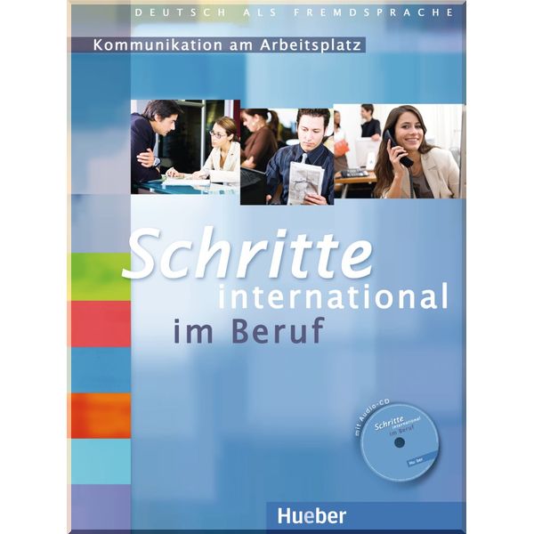 

Schritte international im Beruf: Kommunikation am Arbeitsplatz mit Audio-CD. Brigitte von Tauffenbach, Annette Muller. ISBN:9783196818512