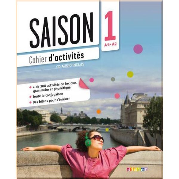 

Saison 1 Cahier d'activites avec CD audio. Delphine Ripaud, Camille Gomy. ISBN:9782278079100