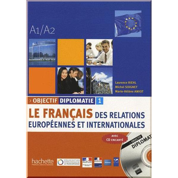 

Objectif Diplomatie 1 avec CD audio. Marie-Helene Amiot, Laurence Riehl. ISBN:9782011558008