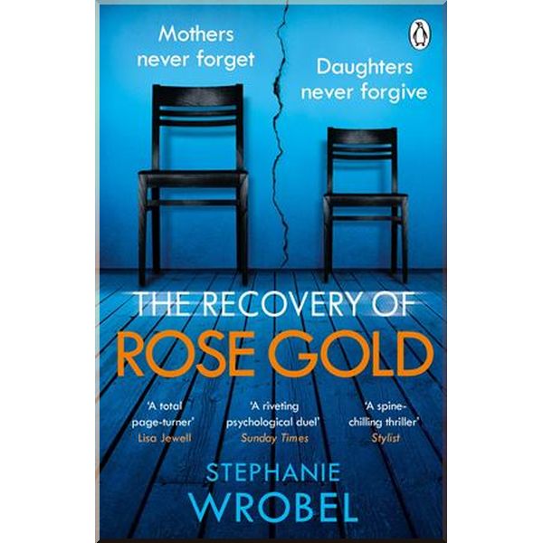 

The Recovery of Rose Gold. Stephanie Wrobel. ISBN:9781405943536