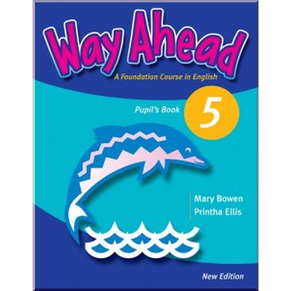 

Way Ahead New Edition 5 Pupil's Book with CD-ROM. Printha Ellis, Mary Bowen. ISBN:9780230409774