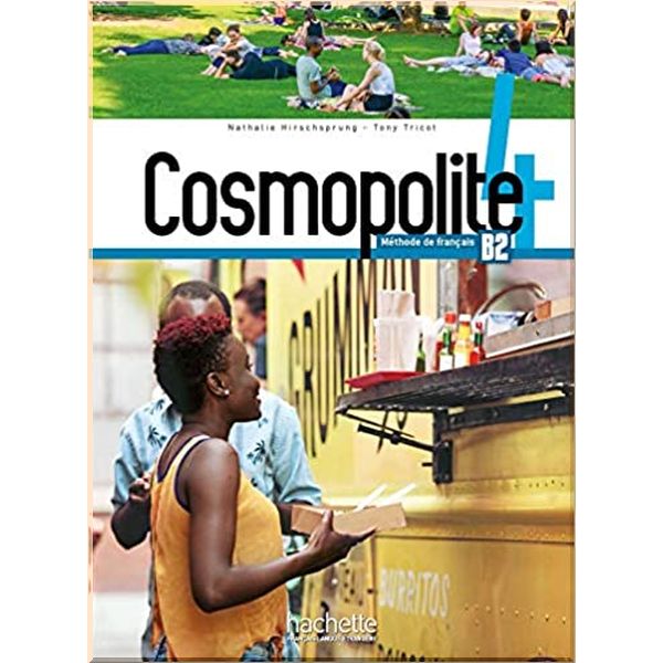 

Cosmopolite 4 Methode de Francais — Livre de l'eleve avec DVD-ROM. Nathalie Hirschsprung, Anne Veillon Leroux. ISBN:9782015135601