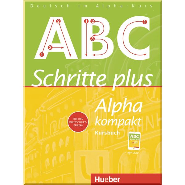 

Schritte plus Alpha kompakt Kursbuch. Anja Bottinger. ISBN:9783190114528