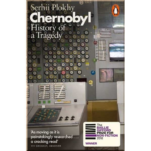 

Chernobyl. History of a Tragedy. Serhii Plokhy. ISBN:9780141988351