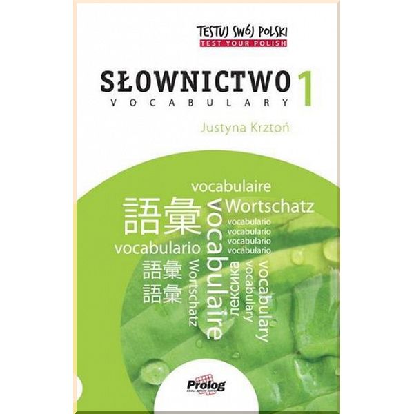 

Testuj Swoj Polski: Slownictwo 1. Justyna Krzton. ISBN:9788360229835