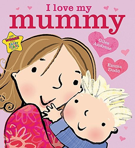 

I Love My Mummy. Board book (4373065)