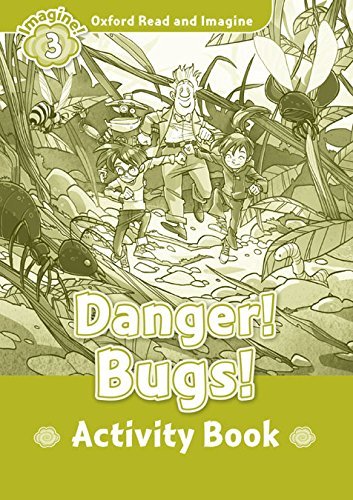 

ORI. Level 3. Danger! Bugs! Activity book