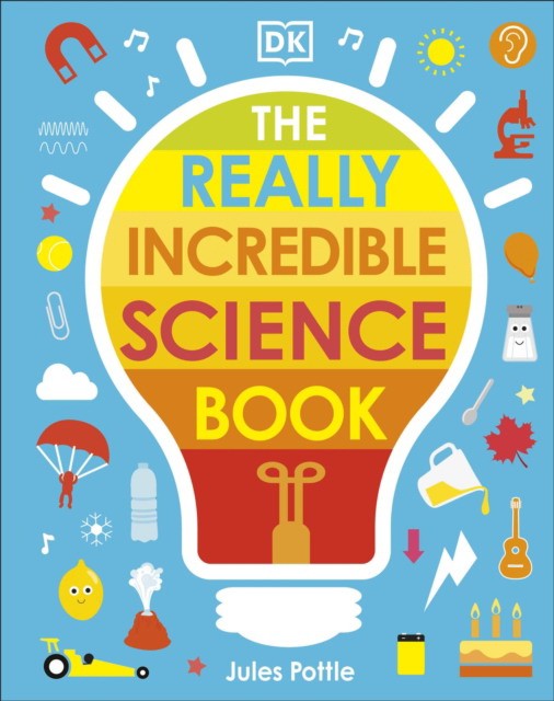 

The Really Incredible Science Book. Board book