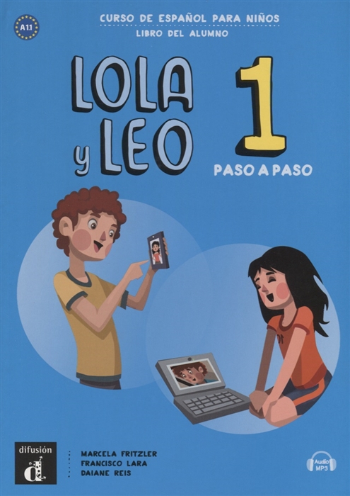 

Lola y Leo. Paso a paso 1. Libro del alumno