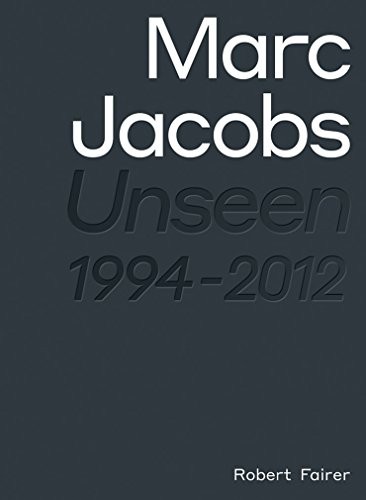 

Marc Jacobs. Unseen 1994-2012