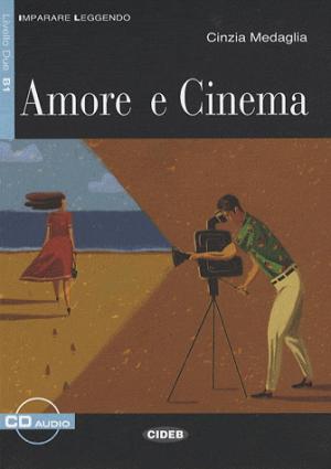 

Amore e cinema: Livello due B1 (+ CD)