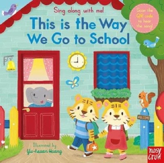 

This is the Way We Go to School. Board book
