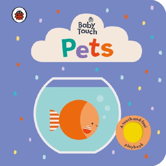 

Baby Touch: Pets. Board book