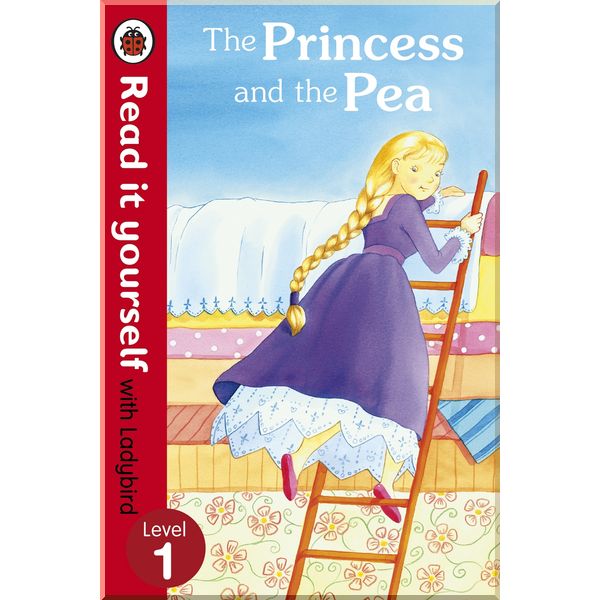 

Ladybird The Princess and the Pea - Read it yourself with Ladybird. Ladybird. ISBN:9780723275145
