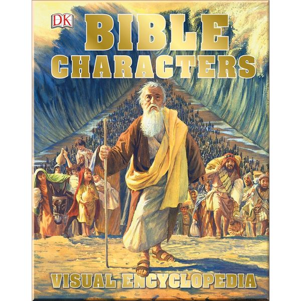 

DK Bible Characters Visual Encyclopedia. Dorling Kindersley. ISBN:9780241309612