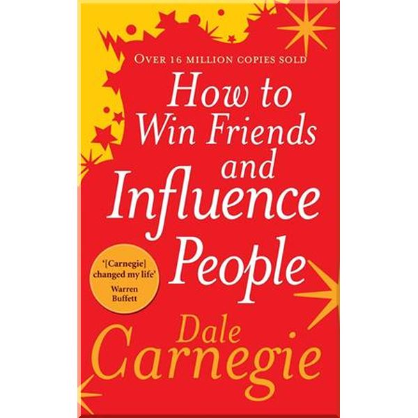 

How to Win Friends and Influence People. Dale Carnegie. ISBN:9780091906818