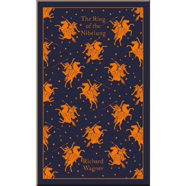 

The Ring of the Nibelung. Richard Wagner. ISBN:9780241305850