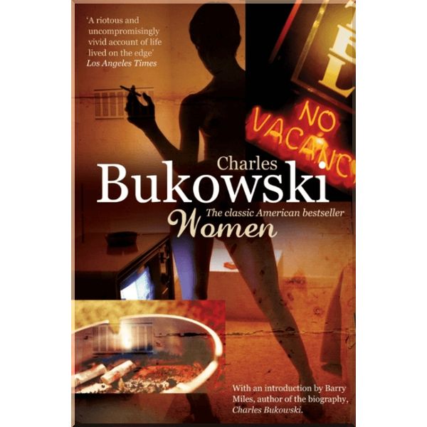 

Women. Charles Bukowski. ISBN:9780753518144