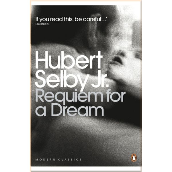 

Requiem for a Dream. Hubert Selby Jr.. ISBN:9780141195667