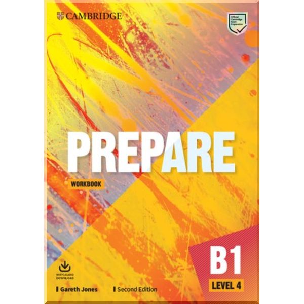 

Cambridge English Prepare! Second Edition 4 Workbook with Audio Download. Gareth Jones. ISBN:9781108380959