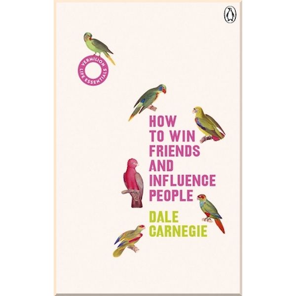 

How to Win Friends and Influence People. Dale Carnegie. ISBN:9781785042409