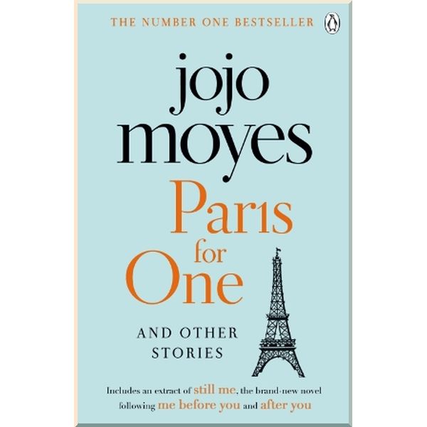 

Paris for One and Other Stories. Jojo Moyes. ISBN:9781405928168