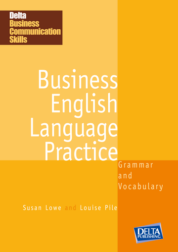 

Учебное пособие Delta Publishing Delta Business English Language Practice B1-B2, Coursebook - Susan Lowe