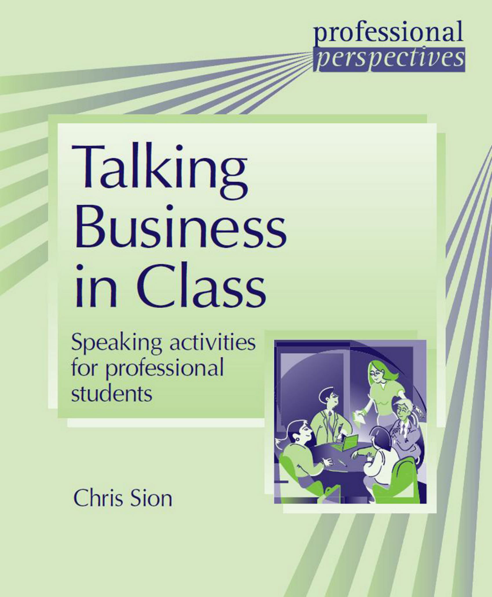 

Книга Delta Publishing Professional Perspectives Talking Business in Class,Paperback - Chris Sion