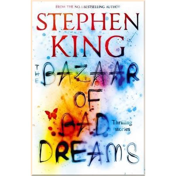 

The Bazaar of Bad Dreams. Stephen King. ISBN:9781473698932
