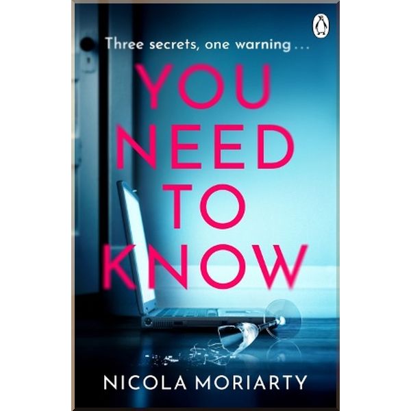 

You Need to Know. Nicola Moriarty. ISBN:9781405937450
