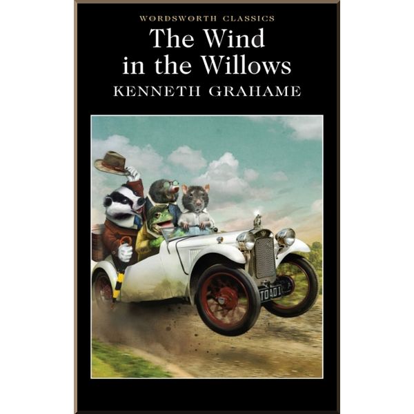 

The Wind in the Willows. Kenneth Grahame. ISBN:9781853260179