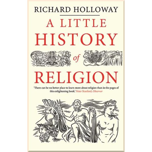 

A Little History of Religion. Richard Holloway. ISBN:9780300228816