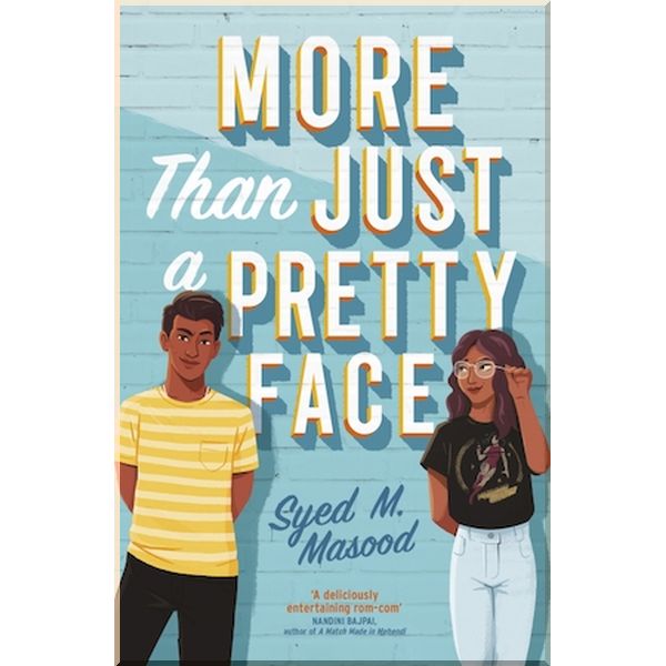 

More Than Just a Pretty Face. Syed Masood. ISBN:9781529311358