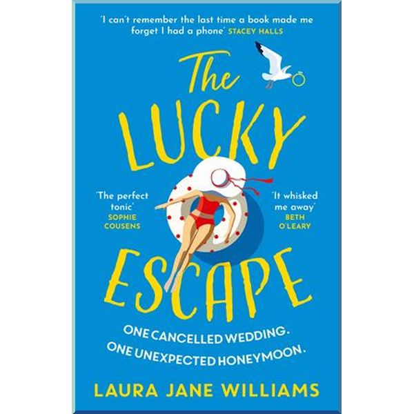

The Lucky Escape. Laura Jane Williams. ISBN:9780008365455