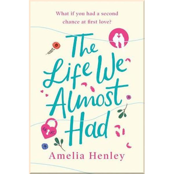 

The Life We Almost Had. Amelia Henley. ISBN:9780008375744