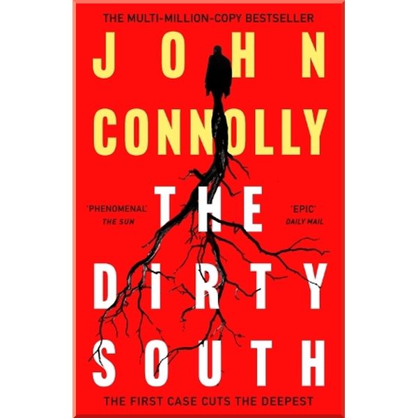 

The Dirty South. John Connolly. ISBN:9781529398335