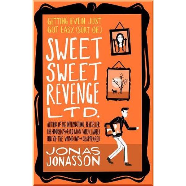 

Sweet Sweet Revenge Ltd.. Jonas Jonasson. ISBN:9780008407582
