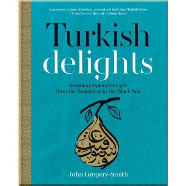 

Turkish Delights. John Gregory-Smith. ISBN:9780857832986
